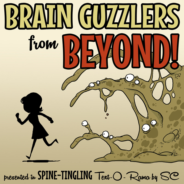 Cover art for Brain Guzzlers from Beyond!