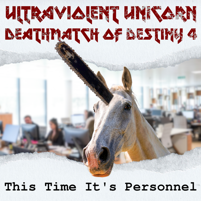 Cover art for Ultraviolent Unicorn Deathmatch of Destiny 4