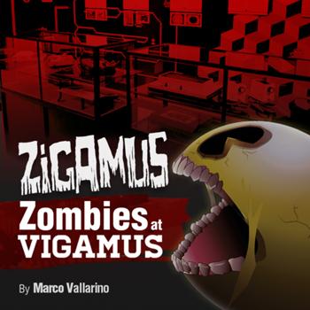 Cover art for Zigamus: Zombies at Vigamus