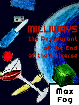 Cover art for Milliways: the Restaurant at the End of the Universe